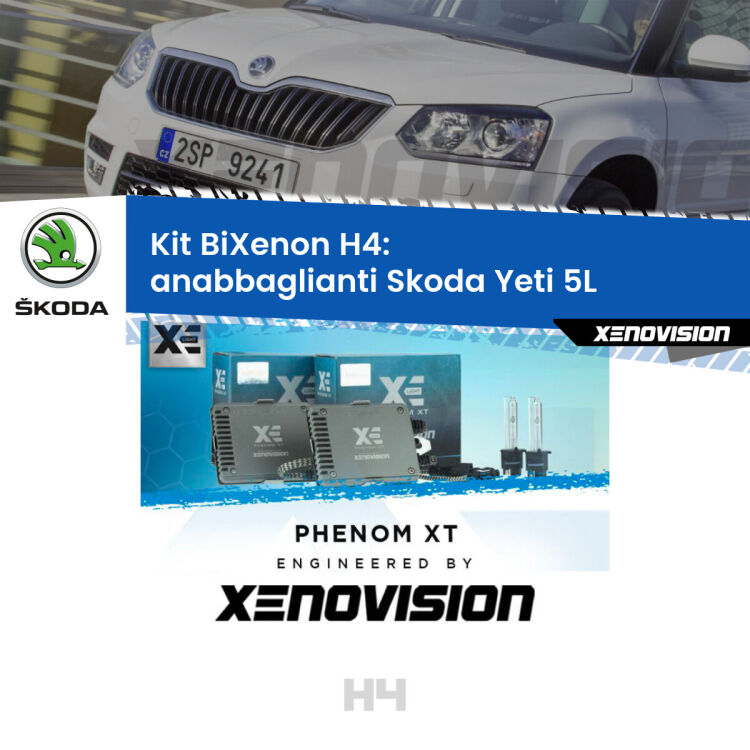 Kit Bixenon professionale H4 per Skoda Yeti 5L (2009 - 2013). Taglio di luce perfetto, zero spie e riverberi. Leggendaria elettronica Canbus Xenovision. Qualità Massima Garantita.