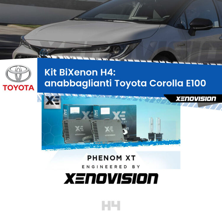 Kit Bixenon professionale H4 per Toyota Corolla E100 (1992 - 1997). Taglio di luce perfetto, zero spie e riverberi. Leggendaria elettronica Canbus Xenovision. Qualità Massima Garantita.