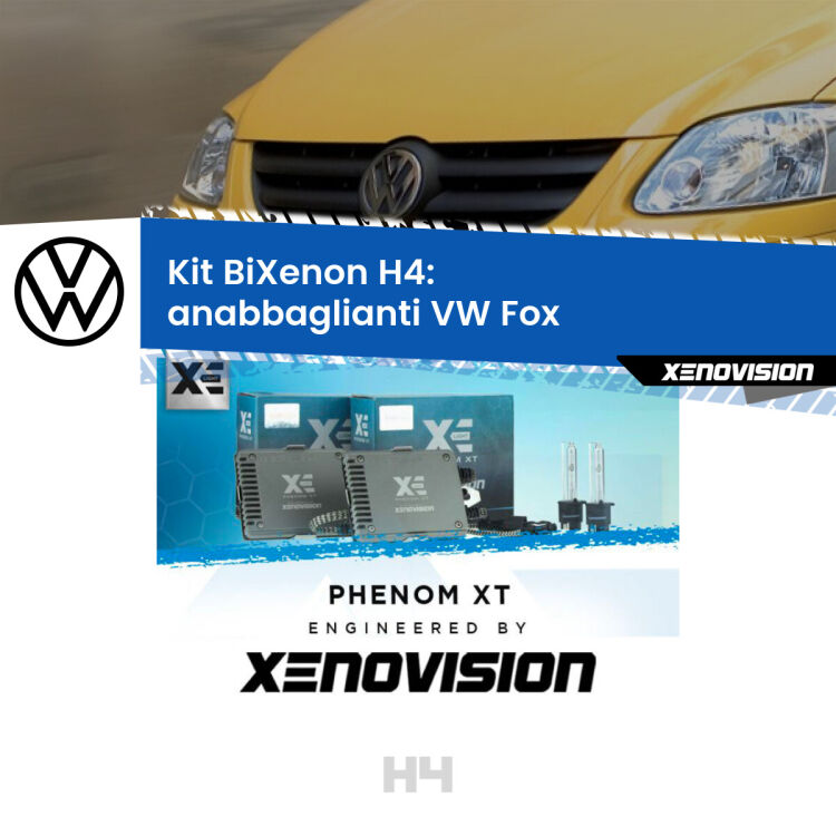 Kit Bixenon professionale H4 per VW Fox  (2003 - 2014). Taglio di luce perfetto, zero spie e riverberi. Leggendaria elettronica Canbus Xenovision. Qualità Massima Garantita.