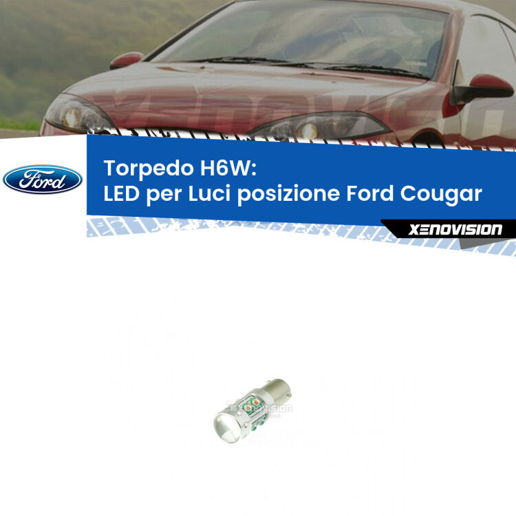 Lampadina LED H6W per <strong>luci posizione Ford Cougar </strong> (modelli 1998-2001) con 10 chip Led CREE da 5W ciascuno. lluminazione poderosa a 360 gradi, luminosità incredibile. Qualità Massima Garantita.