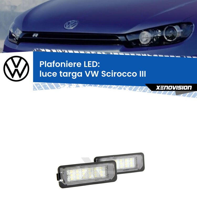 Kit plafoniere LED Luce Targa specifiche per VW Scirocco III Versione 1. Qualità Massima sul mercato, estremamente luminose.