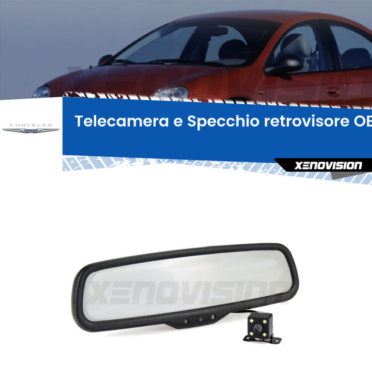 Kit Telecamera Parcheggio e Specchietto retrovisore con display invisibile incorporato per Chrysler Neon . Da spento è indistinguibile da un retrovisore originale. Con 2 ingressi video per telecamere retromarcia, l'immagine appare in un riquadro che prima era invisibile.