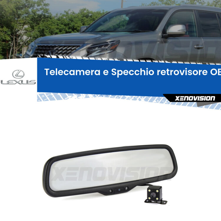 Kit Telecamera Parcheggio e Specchietto retrovisore con display invisibile incorporato per Lexus GX J120. Da spento è indistinguibile da un retrovisore originale. Con 2 ingressi video per telecamere retromarcia, l'immagine appare in un riquadro che prima era invisibile.