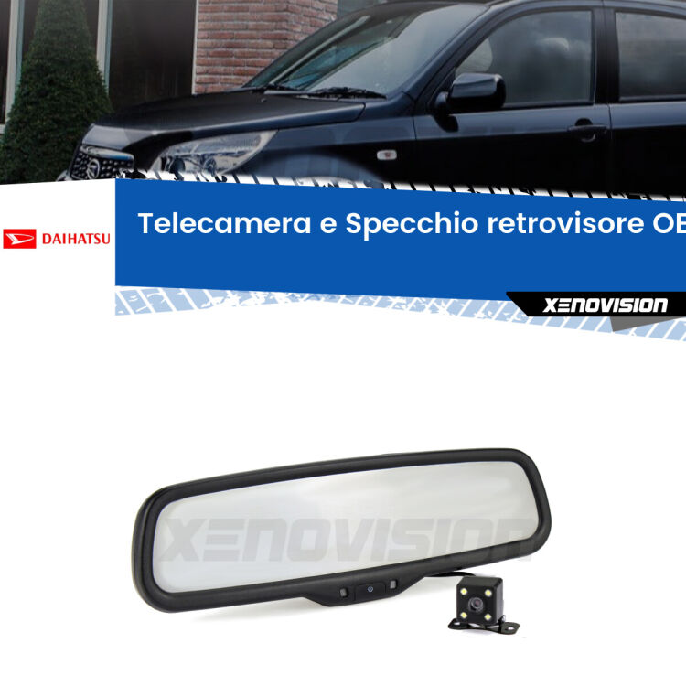 Kit Telecamera Parcheggio e Specchietto retrovisore con display invisibile incorporato per Daihatsu Terios . Da spento è indistinguibile da un retrovisore originale. Con 2 ingressi video per telecamere retromarcia, l'immagine appare in un riquadro che prima era invisibile.