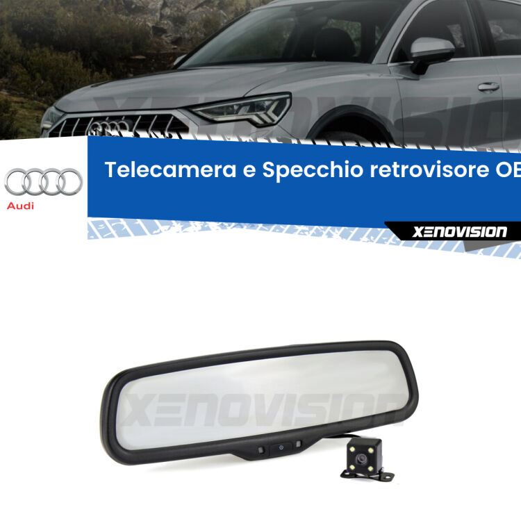 Kit Telecamera Parcheggio e Specchietto retrovisore con display invisibile incorporato per Audi Q3 . Da spento è indistinguibile da un retrovisore originale. Con 2 ingressi video per telecamere retromarcia, l'immagine appare in un riquadro che prima era invisibile.