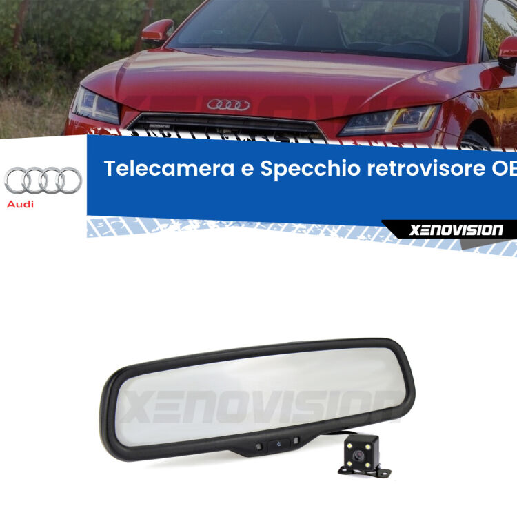 Kit Telecamera Parcheggio e Specchietto retrovisore con display invisibile incorporato per Audi TT FV. Da spento è indistinguibile da un retrovisore originale. Con 2 ingressi video per telecamere retromarcia, l'immagine appare in un riquadro che prima era invisibile.