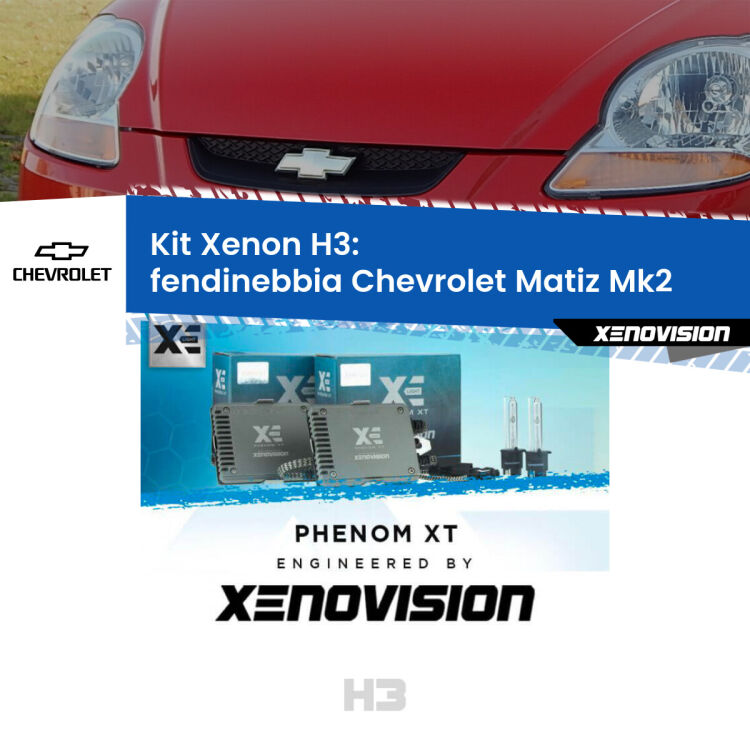 <strong>Kit Xenon H3 Professionale per fendinebbia Chevrolet Matiz </strong> Mk2 2005 - 2011. Taglio di luce perfetto, zero spie e riverberi. Leggendaria elettronica Canbus Xenovision. Qualità Massima Garantita.