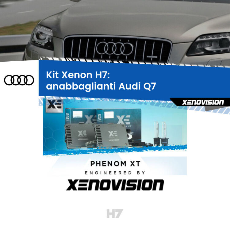 <strong>Kit Xenon H7 Professionale per Audi Q7 </strong>  (2006 - 2015). Taglio di luce perfetto, zero spie e riverberi. Leggendaria elettronica Canbus Xenovision. Qualità Massima Garantita.