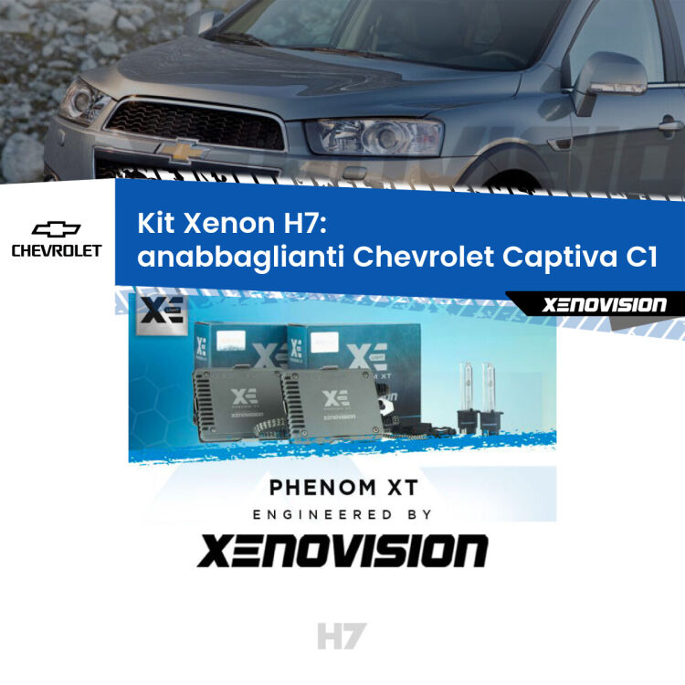 <strong>Kit Xenon H7 Professionale per Chevrolet Captiva </strong> C1 (2006 - 2018). Taglio di luce perfetto, zero spie e riverberi. Leggendaria elettronica Canbus Xenovision. Qualità Massima Garantita.