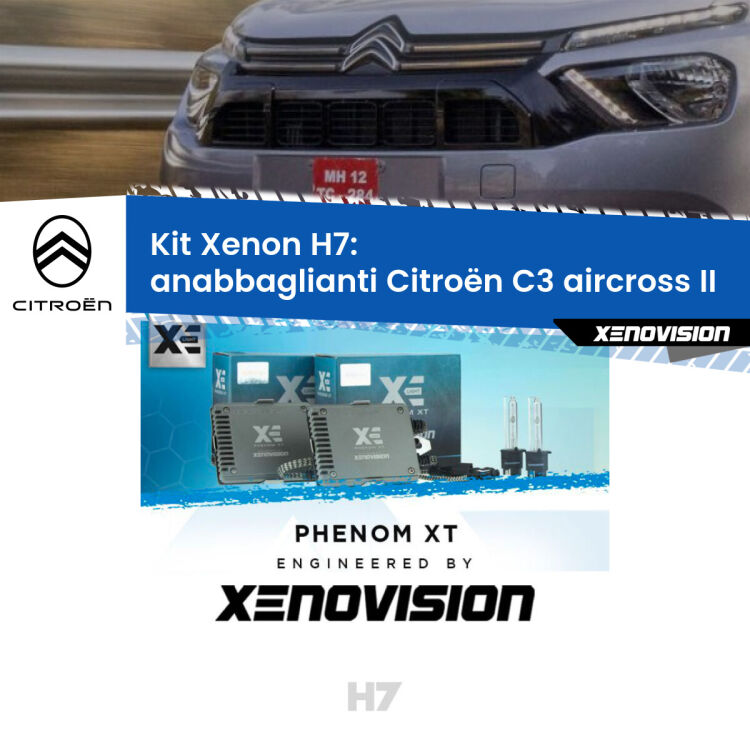 <strong>Kit Xenon H7 Professionale per Citroën C3 aircross </strong> II (2024 in poi). Taglio di luce perfetto, zero spie e riverberi. Leggendaria elettronica Canbus Xenovision. Qualità Massima Garantita.