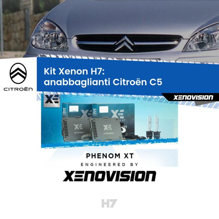 <strong>Kit Xenon H7 Professionale per Citroën C5 </strong>  (2001 - 2004). Taglio di luce perfetto, zero spie e riverberi. Leggendaria elettronica Canbus Xenovision. Qualità Massima Garantita.