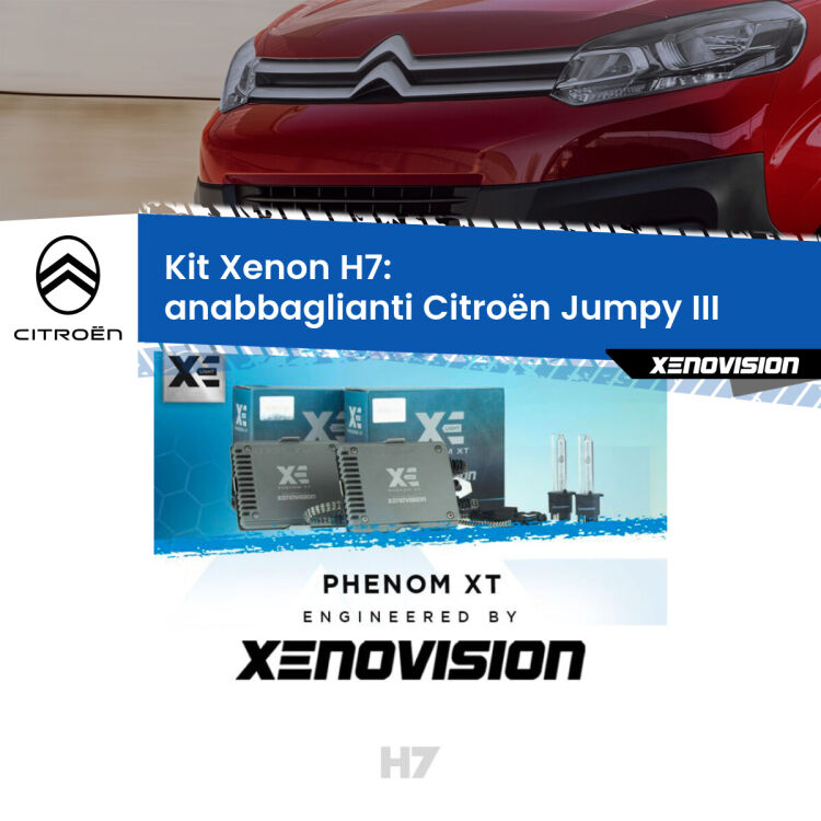 <strong>Kit Xenon H7 Professionale per Citroën Jumpy </strong> III (2016 in poi). Taglio di luce perfetto, zero spie e riverberi. Leggendaria elettronica Canbus Xenovision. Qualità Massima Garantita.