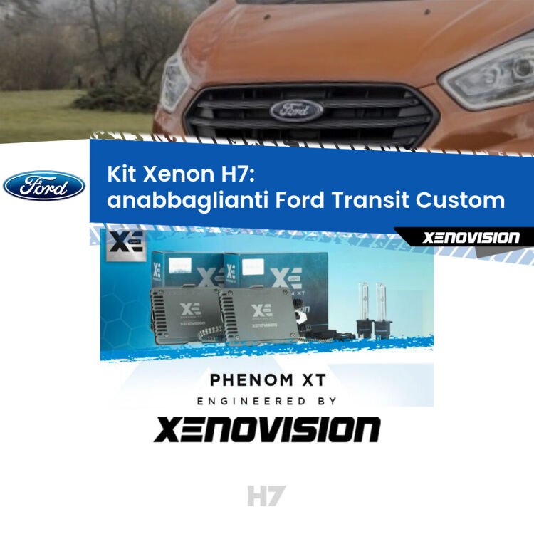 <strong>Kit Xenon H7 Professionale per Ford Transit Custom </strong>  (con fari a parabola). Taglio di luce perfetto, zero spie e riverberi. Leggendaria elettronica Canbus Xenovision. Qualità Massima Garantita.