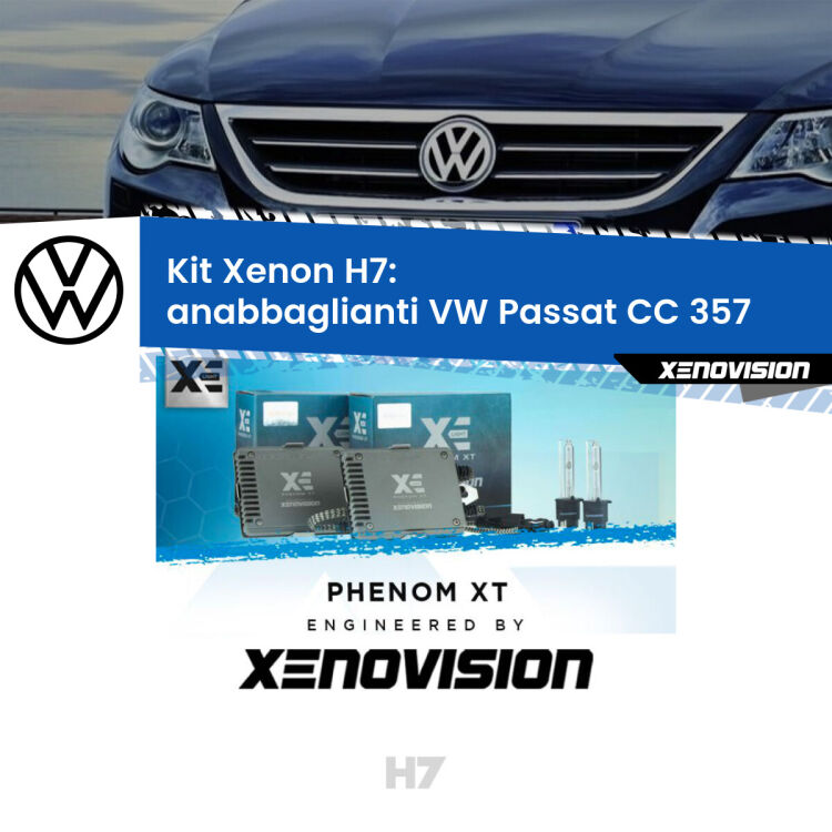 <strong>Kit Xenon H7 Professionale per VW Passat CC </strong> 357 (2008 - 2012). Taglio di luce perfetto, zero spie e riverberi. Leggendaria elettronica Canbus Xenovision. Qualità Massima Garantita.