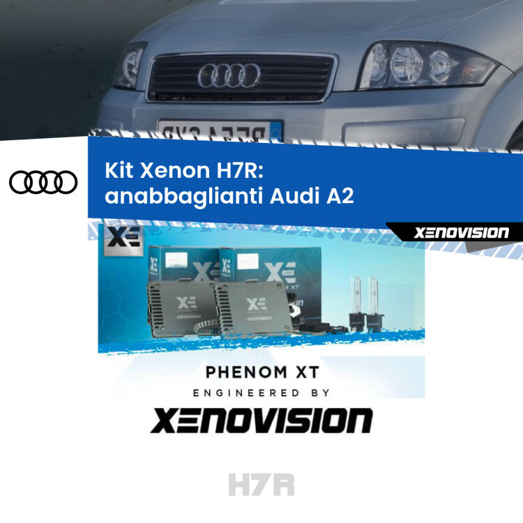 <strong>Kit Xenon </strong><strong>H7R</strong><strong> </strong><strong>Professionale</strong> Audi A2</strong>  (2000 - 2005). Taglio di luce perfetto, zero spie e riverberi. Leggendaria elettronica Canbus Xenovision. Qualità Massima Garantita.