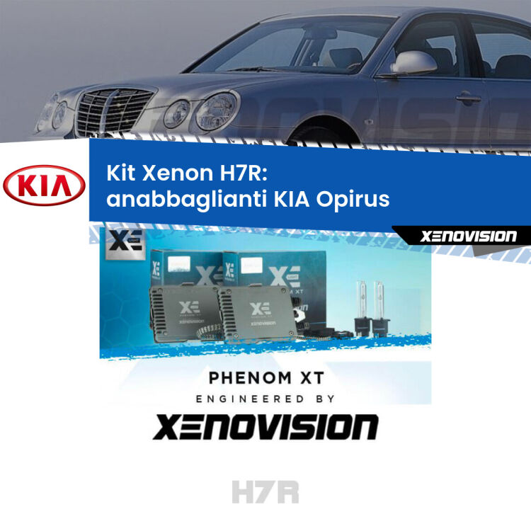 <strong>Kit Xenon </strong><strong>H7R</strong><strong> </strong><strong>Professionale</strong> KIA Opirus</strong>  (2003 - 2011). Taglio di luce perfetto, zero spie e riverberi. Leggendaria elettronica Canbus Xenovision. Qualità Massima Garantita.