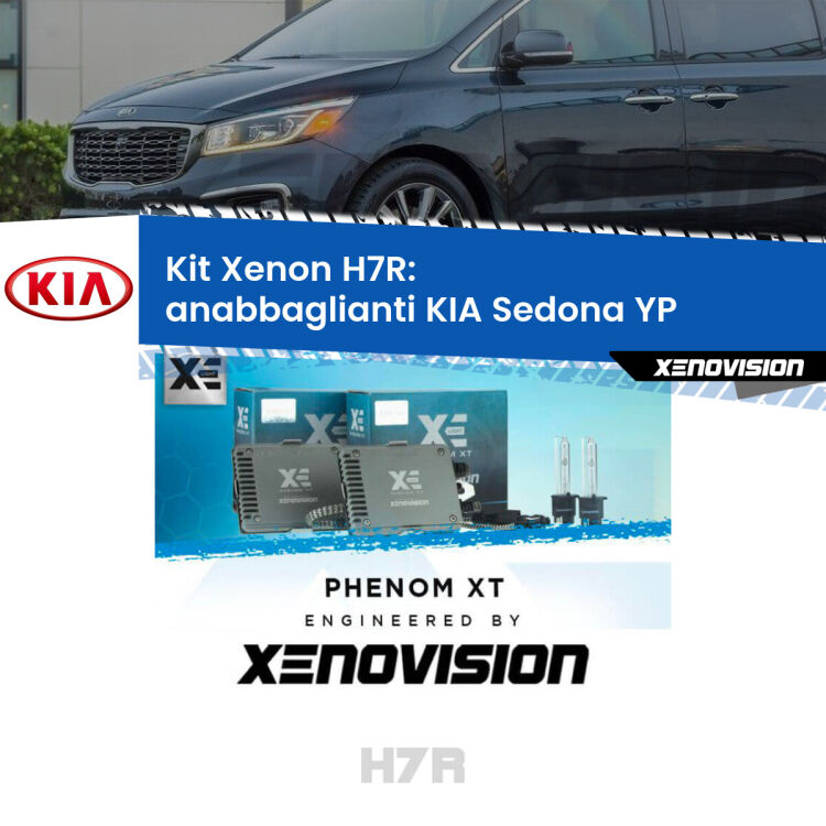 <strong>Kit Xenon </strong><strong>H7R</strong><strong> </strong><strong>Professionale</strong> KIA Sedona</strong> YP (2014 in poi). Taglio di luce perfetto, zero spie e riverberi. Leggendaria elettronica Canbus Xenovision. Qualità Massima Garantita.