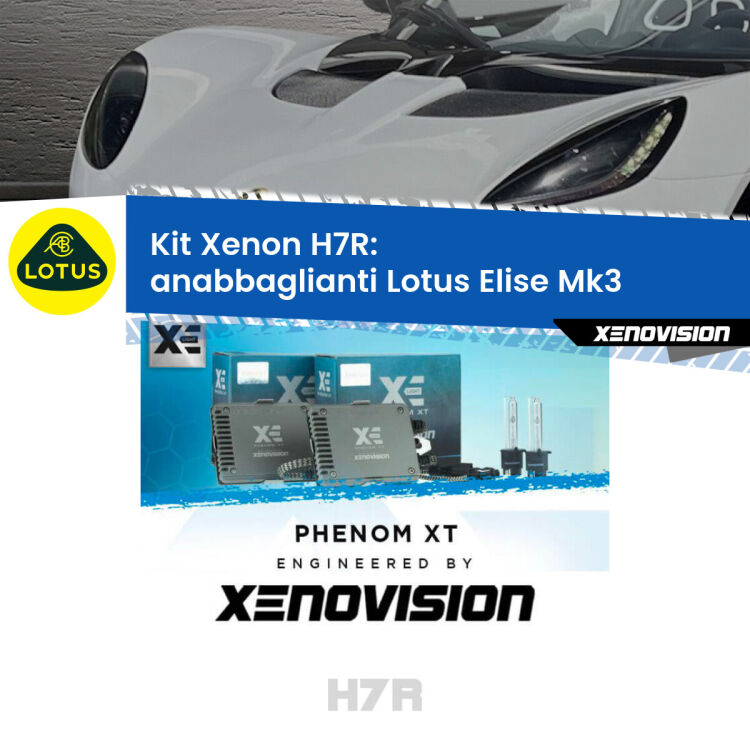 <strong>Kit Xenon </strong><strong>H7R</strong><strong> </strong><strong>Professionale</strong> Lotus Elise</strong> Mk3 (faro lenticolare H7). Taglio di luce perfetto, zero spie e riverberi. Leggendaria elettronica Canbus Xenovision. Qualità Massima Garantita.