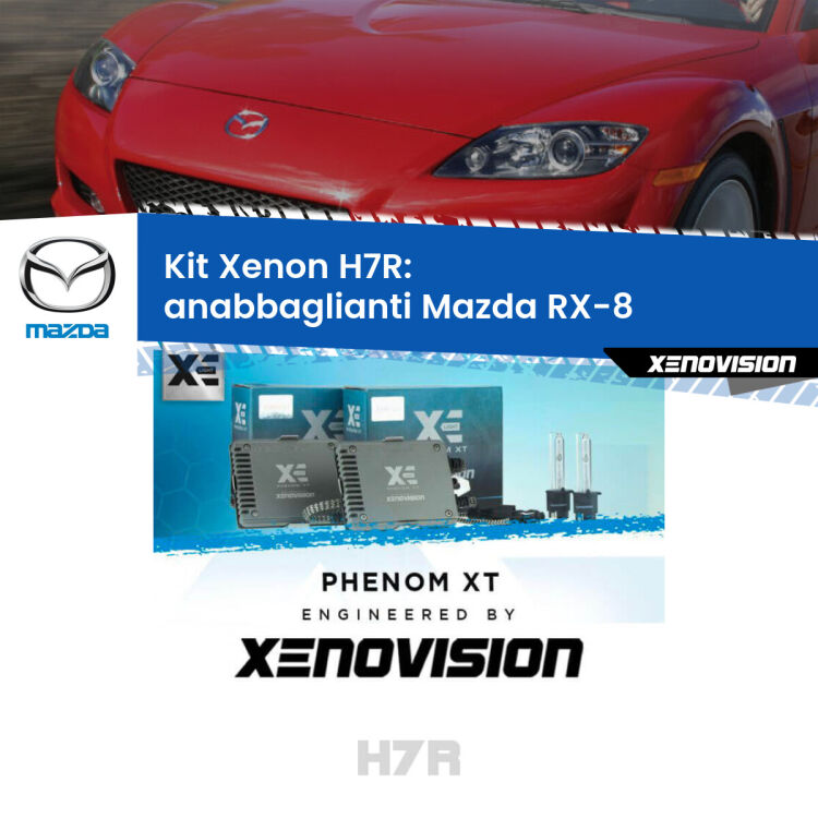 <strong>Kit Xenon </strong><strong>H7R</strong><strong> </strong><strong>Professionale</strong> Mazda RX-8</strong>  (2003 - 2012). Taglio di luce perfetto, zero spie e riverberi. Leggendaria elettronica Canbus Xenovision. Qualità Massima Garantita.