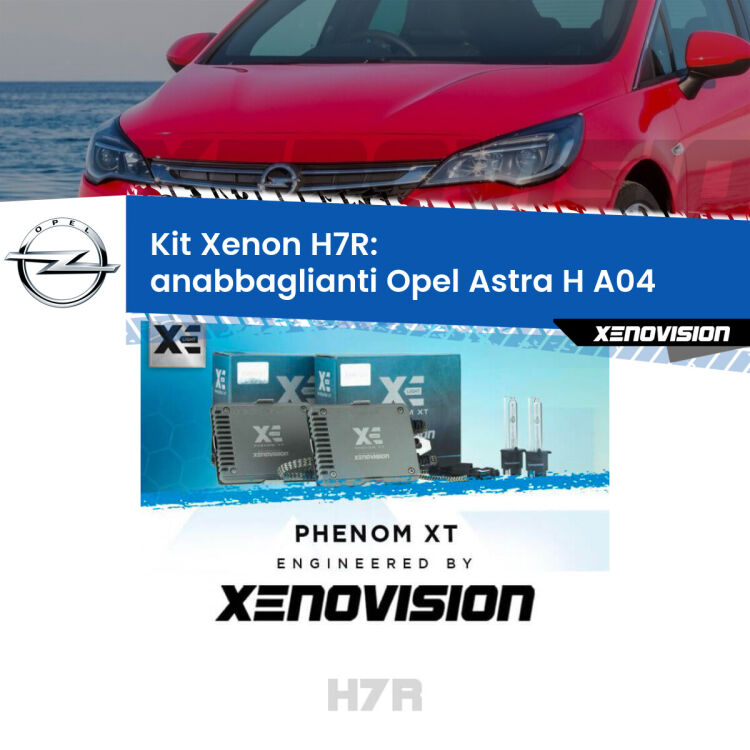 <strong>Kit Xenon </strong><strong>H7R</strong><strong> </strong><strong>Professionale</strong> Opel Astra H</strong> A04 (2004 - 2014). Taglio di luce perfetto, zero spie e riverberi. Leggendaria elettronica Canbus Xenovision. Qualità Massima Garantita.