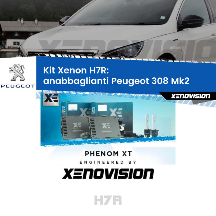 <strong>Kit Xenon </strong><strong>H7R</strong><strong> </strong><strong>Professionale</strong> Peugeot 308</strong> Mk2 (fari a parabola). Taglio di luce perfetto, zero spie e riverberi. Leggendaria elettronica Canbus Xenovision. Qualità Massima Garantita.