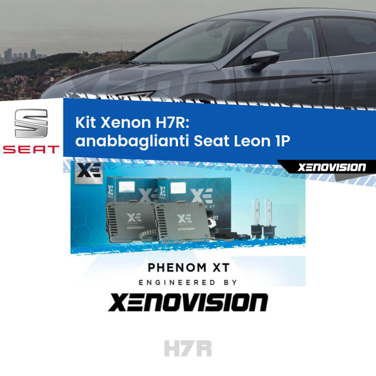 <strong>Kit Xenon </strong><strong>H7R</strong><strong> </strong><strong>Professionale</strong> Seat Leon</strong> 1P (2005 - 2012). Taglio di luce perfetto, zero spie e riverberi. Leggendaria elettronica Canbus Xenovision. Qualità Massima Garantita.