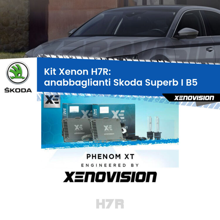 <strong>Kit Xenon </strong><strong>H7R</strong><strong> </strong><strong>Professionale</strong> Skoda Superb I</strong> B5 (2001 - 2008). Taglio di luce perfetto, zero spie e riverberi. Leggendaria elettronica Canbus Xenovision. Qualità Massima Garantita.