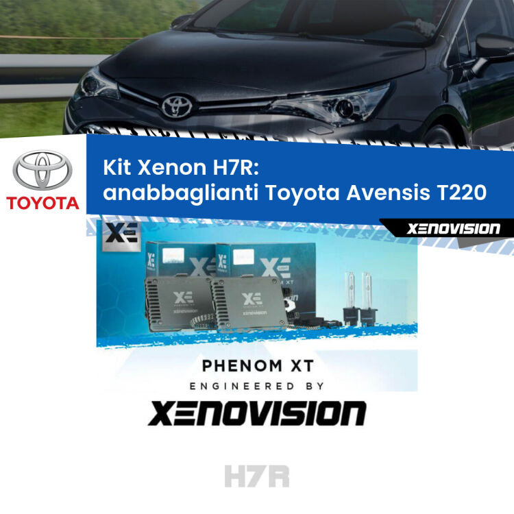 <strong>Kit Xenon </strong><strong>H7R</strong><strong> </strong><strong>Professionale</strong> Toyota Avensis</strong> T220 (1997 - 2003). Taglio di luce perfetto, zero spie e riverberi. Leggendaria elettronica Canbus Xenovision. Qualità Massima Garantita.