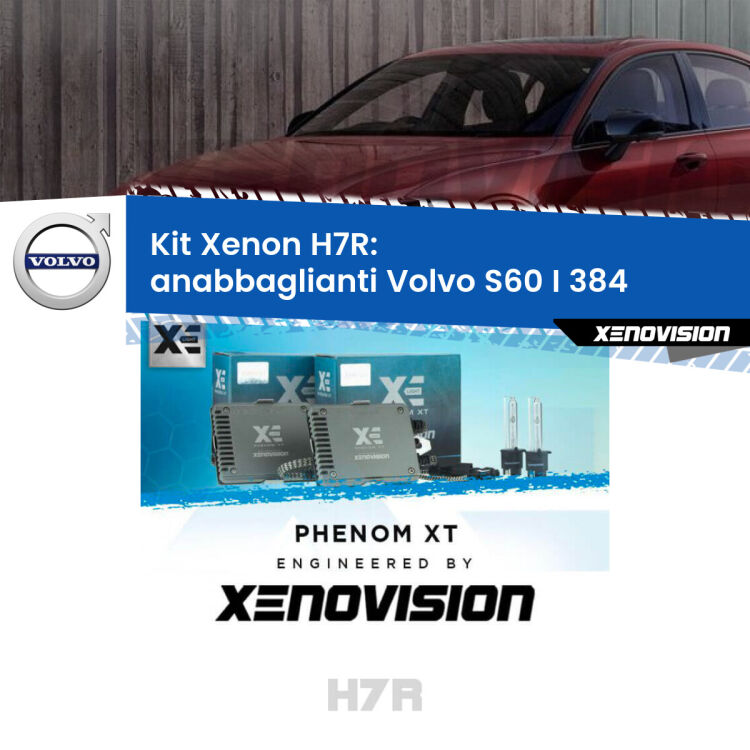 <strong>Kit Xenon </strong><strong>H7R</strong><strong> </strong><strong>Professionale</strong> Volvo S60 I</strong> 384 (2000 - 2010). Taglio di luce perfetto, zero spie e riverberi. Leggendaria elettronica Canbus Xenovision. Qualità Massima Garantita.