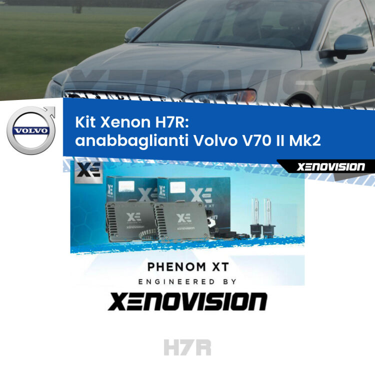 <strong>Kit Xenon </strong><strong>H7R</strong><strong> </strong><strong>Professionale</strong> Volvo V70 II</strong> Mk2 (2000 - 2007). Taglio di luce perfetto, zero spie e riverberi. Leggendaria elettronica Canbus Xenovision. Qualità Massima Garantita.