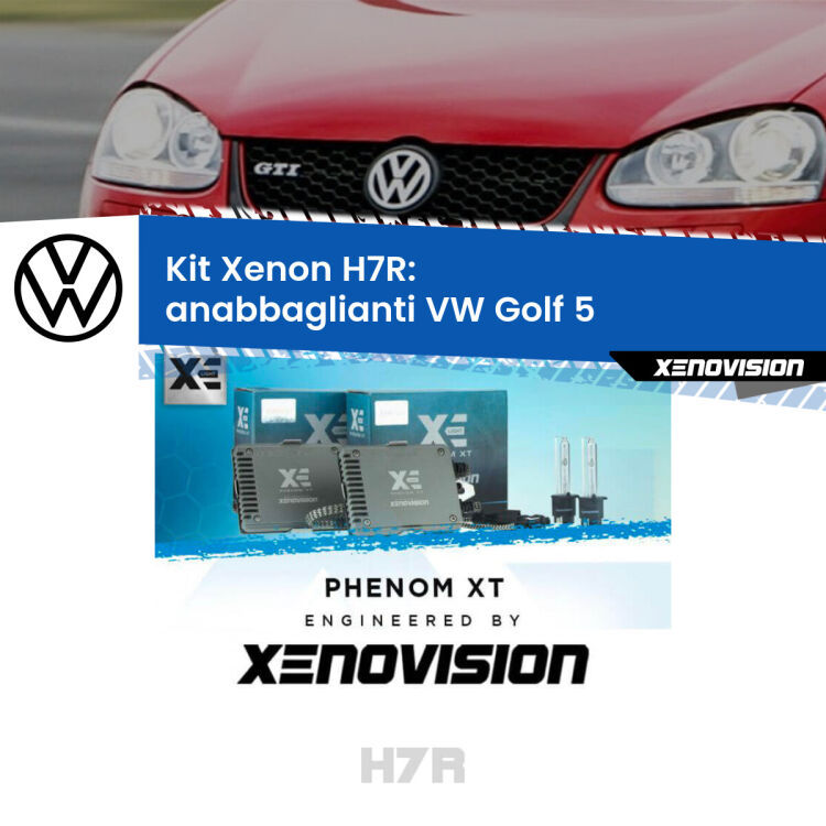 <strong>Kit Xenon </strong><strong>H7R</strong><strong> </strong><strong>Professionale</strong> VW Golf 5</strong>  (2003 - 2009). Taglio di luce perfetto, zero spie e riverberi. Leggendaria elettronica Canbus Xenovision. Qualità Massima Garantita.