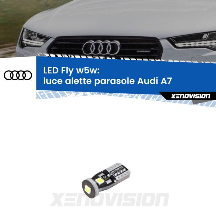 <strong>luce alette parasole LED per Audi A7</strong>  2010 - 2018. Coppia lampadine <strong>w5w</strong> Canbus compatte modello Fly Xenovision.