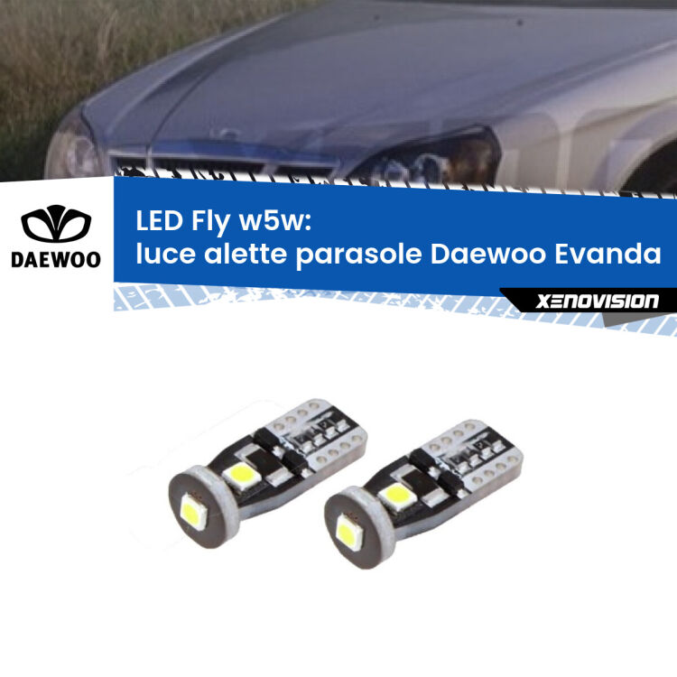 <strong>luce alette parasole LED per Daewoo Evanda</strong>  2002 - 2005. Coppia lampadine <strong>w5w</strong> Canbus compatte modello Fly Xenovision.