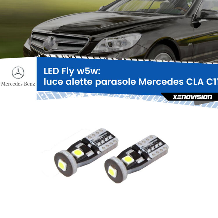 <strong>luce alette parasole LED per Mercedes CLA</strong> C117 2012 - 2019. Coppia lampadine <strong>w5w</strong> Canbus compatte modello Fly Xenovision.