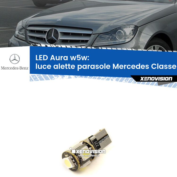 <strong>LED luce alette parasole w5w per Mercedes Classe-C</strong> W204 2007 - 2014. Una lampadina <strong>w5w</strong> canbus luce bianca 6000k modello Aura Xenovision.