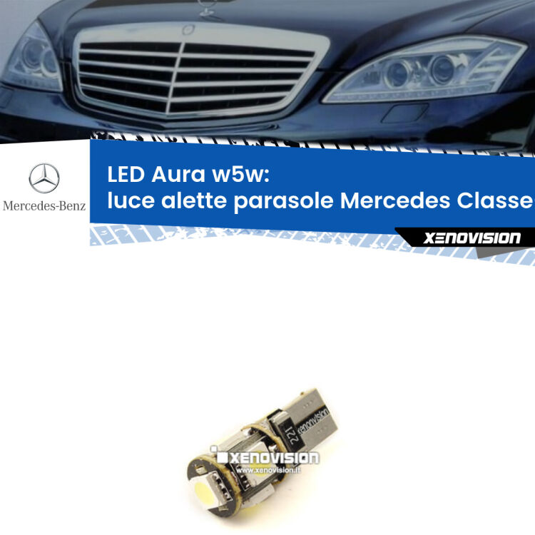 <strong>LED luce alette parasole w5w per Mercedes Classe-S</strong> W221 2005 - 2013. Una lampadina <strong>w5w</strong> canbus luce bianca 6000k modello Aura Xenovision.