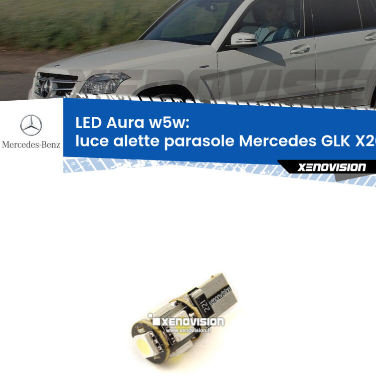 <strong>LED luce alette parasole w5w per Mercedes GLK</strong> X204 2008 - 2015. Una lampadina <strong>w5w</strong> canbus luce bianca 6000k modello Aura Xenovision.