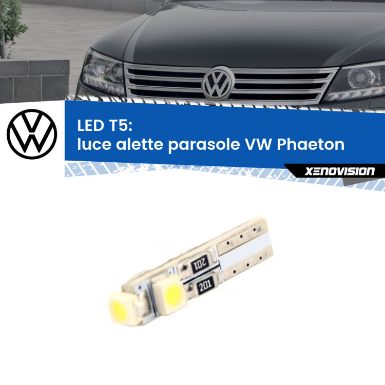 <strong>Luce Alette Parasole LED no-spie per VW Phaeton</strong>  2002 - 2016. Lampadina <strong>T5</strong> da Xenovision