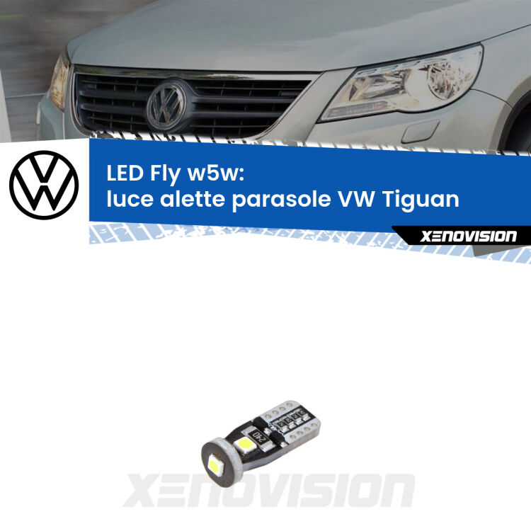 <strong>luce alette parasole LED per VW Tiguan</strong>  2007 - 2018. Coppia lampadine <strong>w5w</strong> Canbus compatte modello Fly Xenovision.