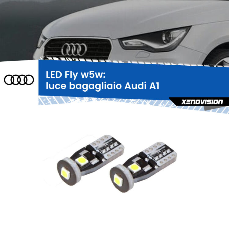 <strong>luce bagagliaio LED per Audi A1</strong>  2010 - 2018. Coppia lampadine <strong>w5w</strong> Canbus compatte modello Fly Xenovision.