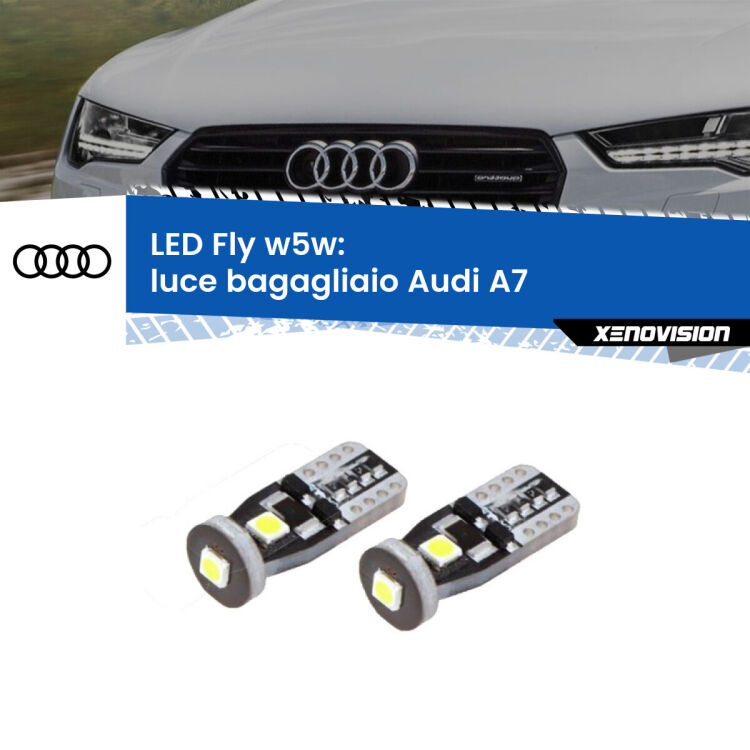 <strong>luce bagagliaio LED per Audi A7</strong>  2010 - 2018. Coppia lampadine <strong>w5w</strong> Canbus compatte modello Fly Xenovision.