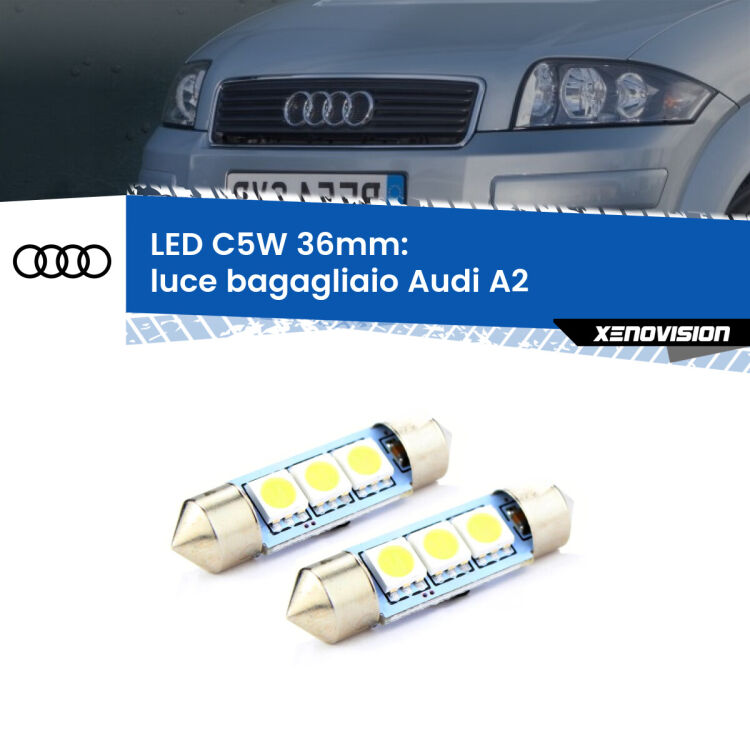 <strong>Luce Bagagliaio LED per Audi A2</strong>  2000 - 2005. Coppia lampade <strong>C5W</strong> 36mm estremamente longeve.