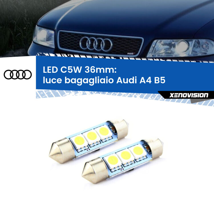 <strong>Luce Bagagliaio LED per Audi A4</strong> B5 1994 - 2001. Coppia lampade <strong>C5W</strong> 36mm estremamente longeve.