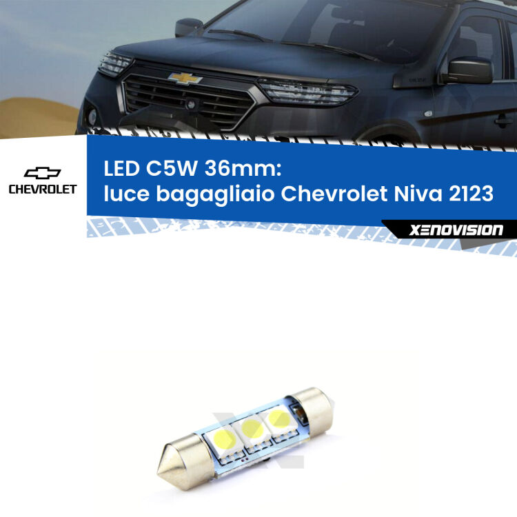 LED Luce Bagagliaio Chevrolet Niva 2123 2002 - 2009. Una lampadina led innesto C5W 36mm canbus estremamente longeva.