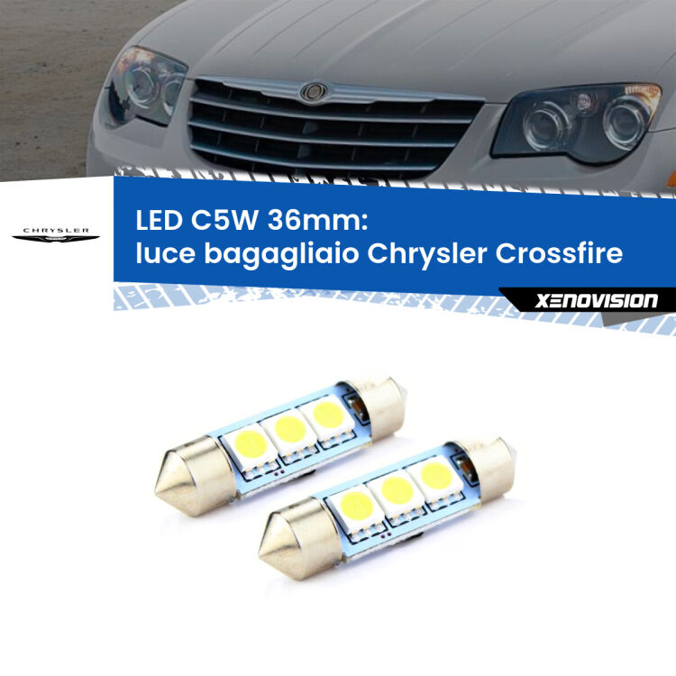 <strong>Luce Bagagliaio LED per Chrysler Crossfire</strong>  2003 - 2007. Coppia lampade <strong>C5W</strong> 36mm estremamente longeve.