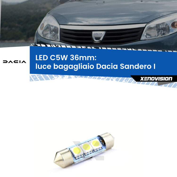 LED Luce Bagagliaio Dacia Sandero I  2008 - 2012. Una lampadina led innesto C5W 36mm canbus estremamente longeva.