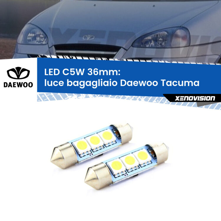 <strong>Luce Bagagliaio LED per Daewoo Tacuma</strong>  2000 - 2005. Coppia lampade <strong>C5W</strong> 36mm estremamente longeve.