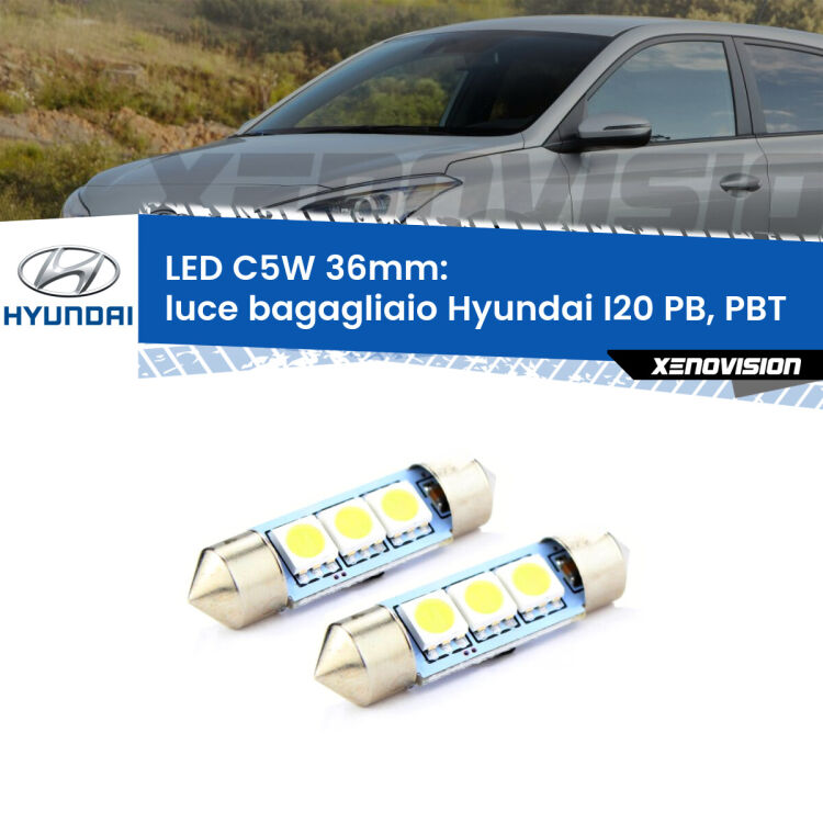 <strong>Luce Bagagliaio LED per Hyundai I20</strong> PB, PBT 2008 - 2015. Coppia lampade <strong>C5W</strong> 36mm estremamente longeve.