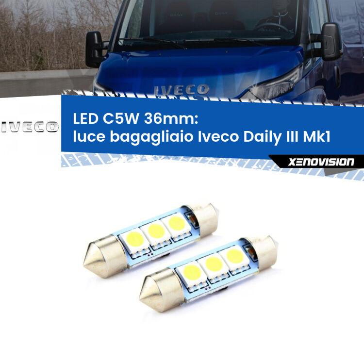 <strong>Luce Bagagliaio LED per Iveco Daily III</strong> Mk1 2014 - 2016. Coppia lampade <strong>C5W</strong> 36mm estremamente longeve.