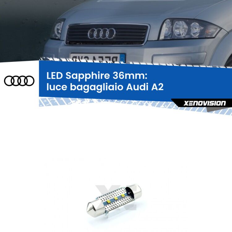 <strong>LED luce bagagliaio 36mm per Audi A2</strong>  2000 - 2005. Lampadina <strong>c5W</strong> modello Sapphire Xenovision con chip led Philips.